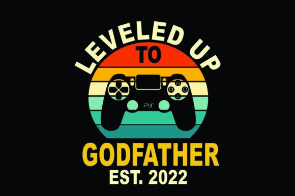 Download Leveled Up to Godfather Est 2022 - 2022 Collection