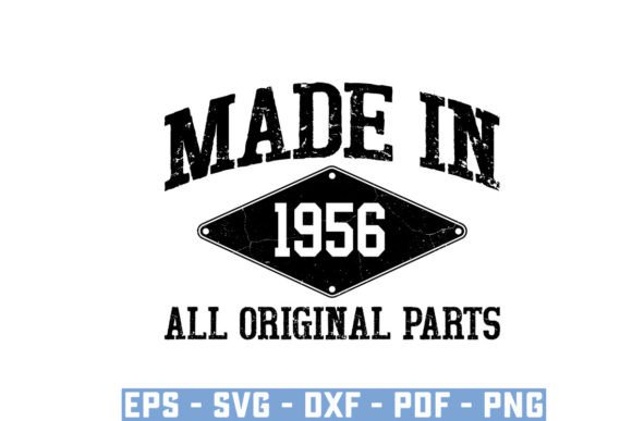Download Made in 1956 All Original Parts Svg - 1956 Collection