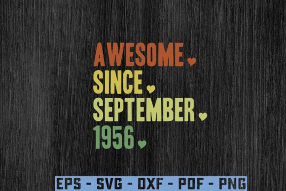 Download “Awesome.Since. September.1956 Gift Svg - 1956 Collection
