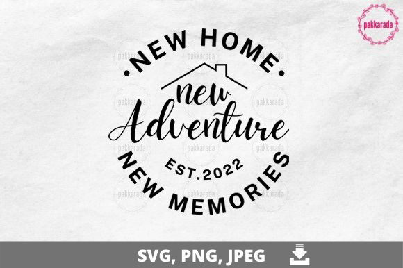 Download New Home New Adventure New Memories 2022 - 2022 Collection