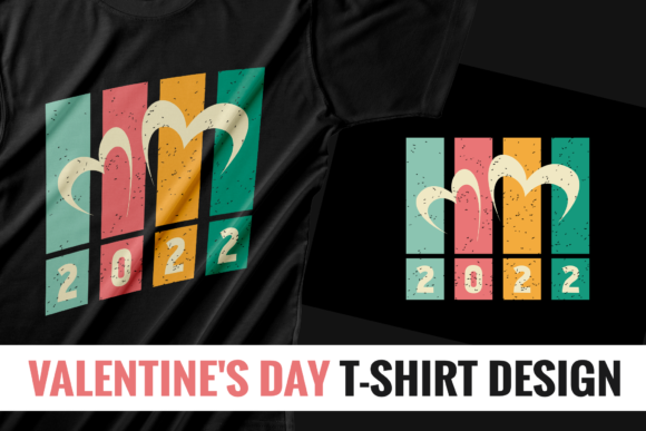 Download 2022 - Retro Valentine's Day T-shirt SVG - 2022 Collection